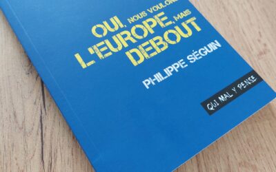 Oui, Nous voulons l’Europe, mais DEBOUT.