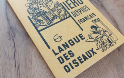 Hiéroglyphes Français & Langue des Oiseaux